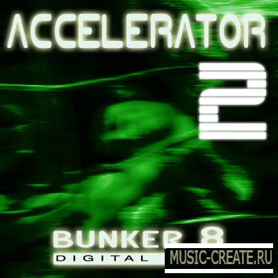 Bunker 8 Digital Labs Accelerator 2 (WAV-DYNAMiCS) - сэмплы industrial, techno, nu metal и hard rock