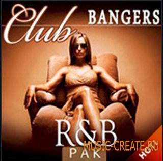 Club Bangers RnB Pak от Big Fish Audio - сэмплы R&B