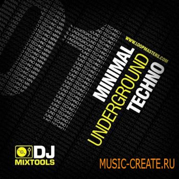 Loopmasters DJ Mixtools 01: Minimal Underground Techno (Wav) - сэмплы Minimal Underground Techno