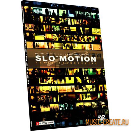 Slomotion Tokyo Soundscape от Equipped Music - сэмплы и лупы Cinematic, Soulful, Ambient, Chill-Out