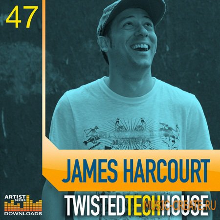 James Harcourt Twistet Tech House от Loopmasters - сэмплы Tech House