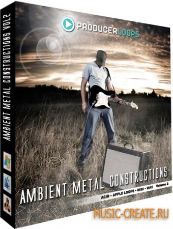 Producer Loops - Ambient Metal Constructions Vol. 2 (WAV ACID REX MIDI) - сэмплы Rock, электрогитары