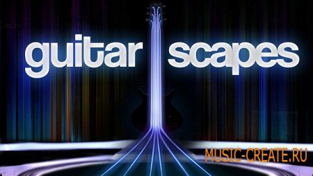 GuitarScapes от Nucleus SoundLab - сэмплы гитары (refill)