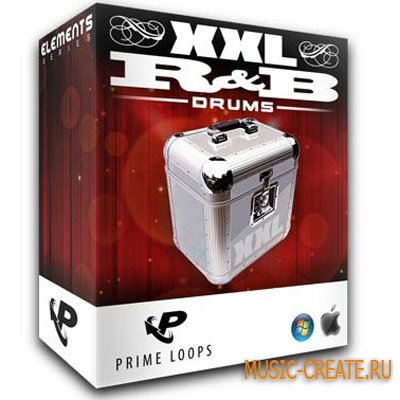 XXL R&B Drums от Prime Loops - сэмплы ударных (KONTAKT)