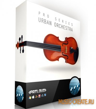 Urban Orchestra Vol 1 от FatLoud - библиотека оркестровых (WAV/AIFF/RX2/RFL)