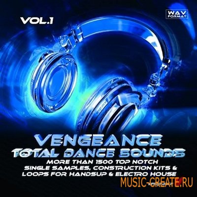 Total Dance Sounds Vol 1 от Vengeance - сэмплы House, Electro, HandsUp (WAV)