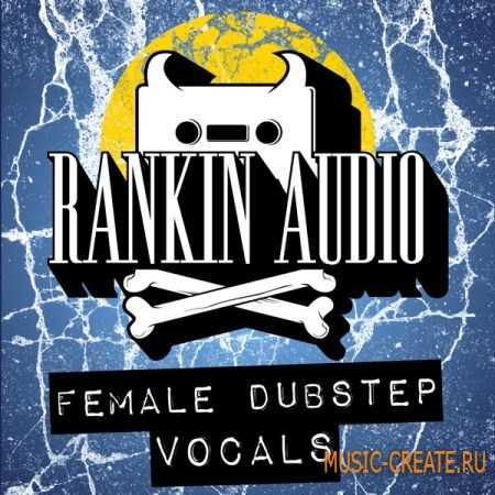 Rankin Audio Female Dubstep Vocals (WAV) - сэмплы вокалов