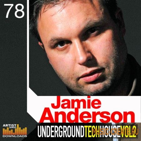 Loopmasters Jamie Anderson: Underground Tech House Vol 2 (MULTiFORMAT) - сэмплы Underground Tech House