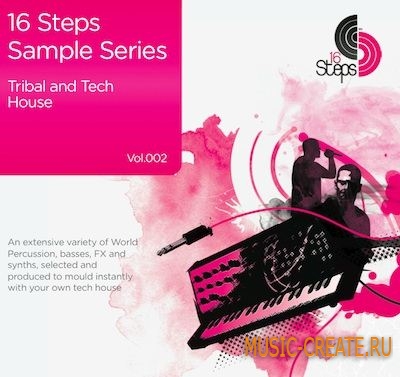 16 Steps Tribal & Tech House Vol 2 (WAV) - сэмплы Tribal, Tech House