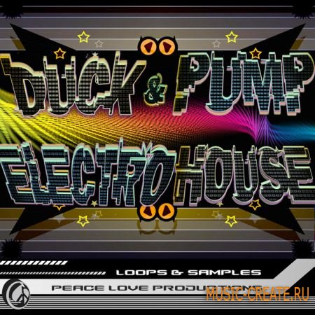 Peace Love Productions Duck Pump Electro House (MULTiFORMAT) - сэмплы Electro House