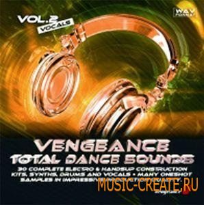 Vengeance Total Dance Sounds Vol. 2: Vocals (WAV) - вокальные сэмплы