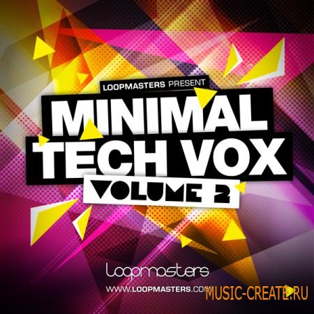 Loopmasters Minimal Tech Vox 2 (MULTiFORMAT) - вокальные сэмплы для Tech, Electro, Deep, Mainroom Dance
