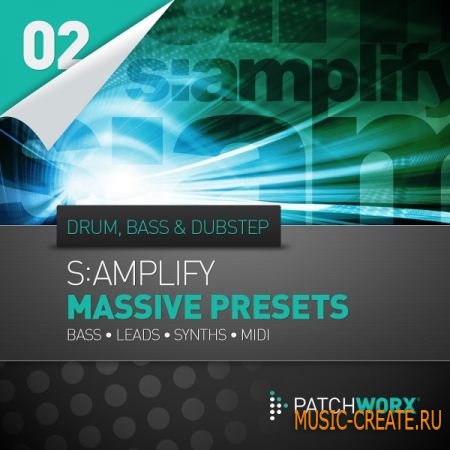 Loopmasters S:amplify Massive Presets 02 Drum and Bass & Dubstep - пресеты для NI Massive (Presets)