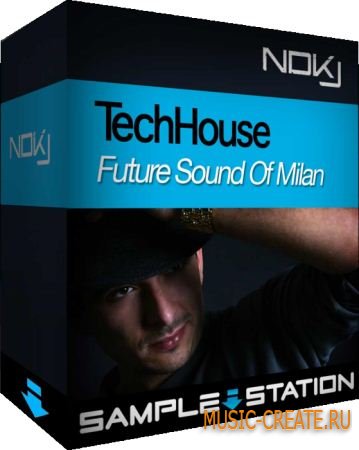 Sample Station NDKJ Tech House: Future Sound of Milan (WAV) - лупы Tech House, Tribal House