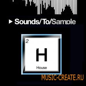 House Elements 005, 006, 007, 008 & 009 от Sounds To Sample - сэмплы House (WAV)