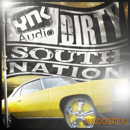 Dirty South Nation от YnK Audio - сэмплы Dirty South, Hip Hop (MULTIFORMAT)