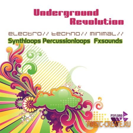Underground Revolution от Psyload  - сэмплы Techno, Minimal, Tech-House, Electro (WAV REX)