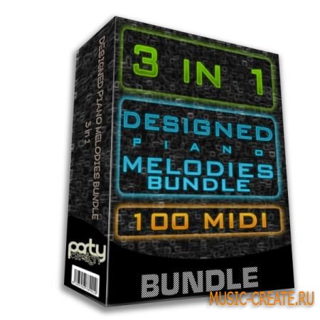 Designed Piano Melodies Bundle 3-in-1 от Party Design - мелодии фортепьяно (MIDI)