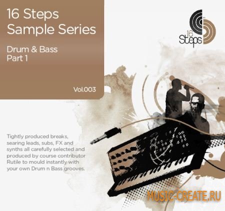 Drum and Bass Vol. 3 Part 1 от 16 Steps - сэмплы Drum and Bass (WAV AiFF)