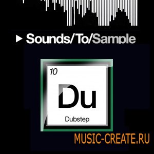 Dubstep Elements 1/2/3/4 S2S от Sounds To Sample - сэмплы Dubstep (WAV)