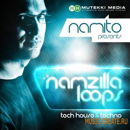 Namzilla Loops от Mutekki Media - сэмплы House (WAV)