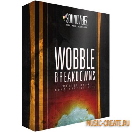 Wobble Breakdowns от Sound Vibez - сэмплы Dubstep (MULTiFORMAT)