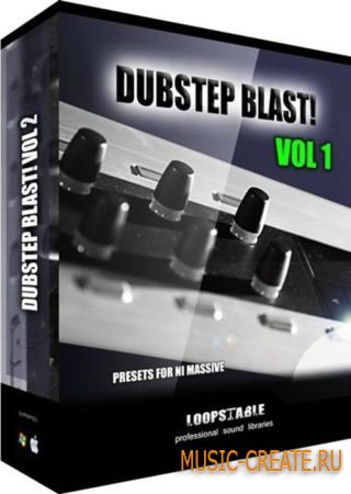 Dubstep Blast! Vol 1 от Loopstable - пресеты для NI Massive
