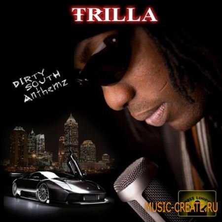 Dirty South Trilla Anthemz от Boss Loops - сэмплы Dirty South, Hip Hop (MULTiFORMAT DVDR / TEAM DYNAMiCS)