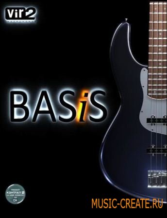 Vir2 Instruments - BASiS VSTi DXi RTAS AU HYBRID (AiR ISO) - басовые виртуальные гитары