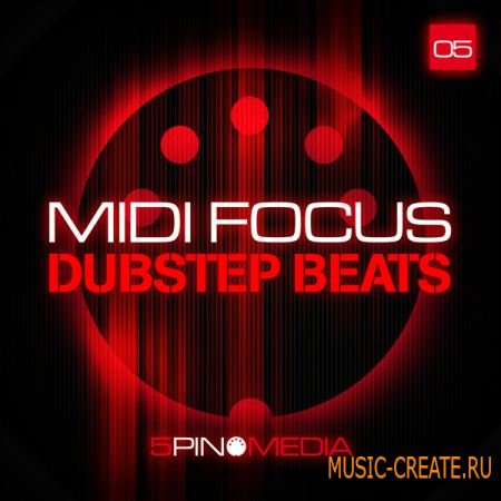 5 Pin Media MIDI Focus: Dubstep Beats (Multiformat) - сэмплы битов Dubstep