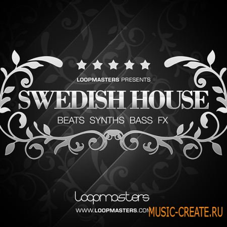 Swedish House от Loopmasters - сэмплы House (MULTiFORMAT)