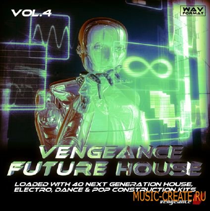 Vengeance Sound Vengeance Future House Vol. 4 (WAV) - сэмплы House