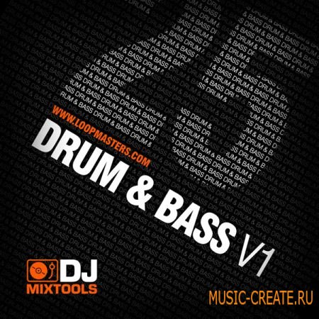 Loopmasters DJ Mixtools 25: Drum & Bass Vol 1 (WAV) - элементы Drum & Bass треков