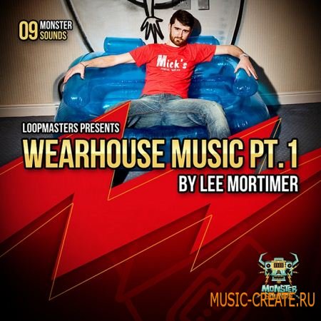 Loopmasters Lee Mortimer - Wearhouse Music Vol 1 (WAV) - сэмплы Electro, Techno, Dubstep, Electro House, Breakbeat, Breaks, Urban