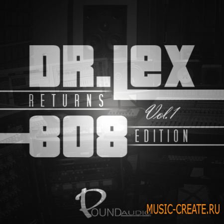 Pound Audio Dr Lex Returns: 808 Edition Vol 1 (WAV) - сэмплы Dirty South