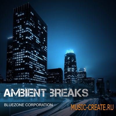 Bluezone Corporation - Ambient Breaks (WAV AIFF) - сэмплы Ambient