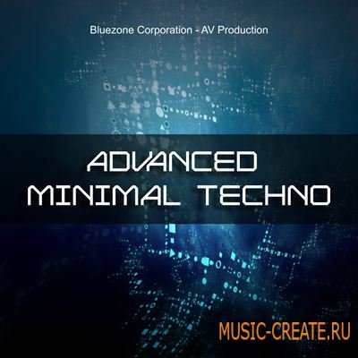 Bluezone Corporation Advanced Minimal Techno (WAV) - сэмплы Minimal Techno, Techno