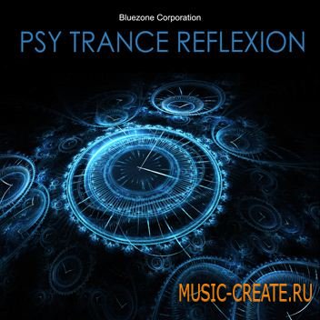 Bluezone Corporation Psy Trance Reflexion (wav rex2 aiff) - сэмплы Psy Trance, Trance