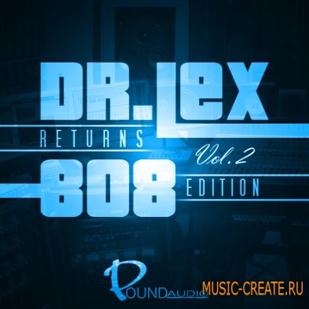 Pound Audio - Dr Lex Returns 808 Edition Vol 2 (WAV) - сэмплы Dirty South