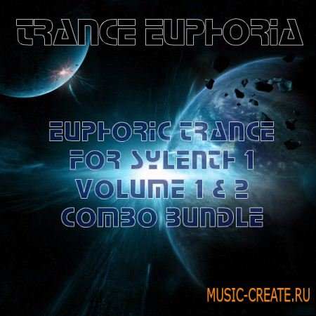 Trance Euphoria Euphoric Trance Bundle (Vol 1 & 2) For Sylenth - пресеты для Sylenth1