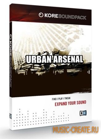 Urban Arsenal от Native Instruments - библиотека Kore Soundpack (TEAM DYNAMiCS)