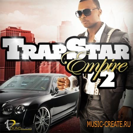 Pound Audio - TrapStar Empire 2 (WAV MIDI FLP) - сэмплы Dirty South