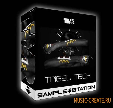 Sample Station TMR Tribal Tech (WAV) - сэмплы Tribal Tech, Deep Tech, Techno