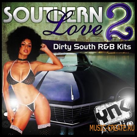 YnK Audio - Southern Love 2 (WAV REX) - сэмплы Dirty South, R&B