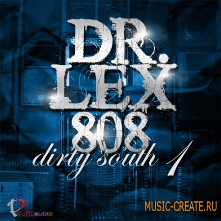 Pound Audio - Dr Lex 808 Dirty South Vol 1 (WAV) - сэмплы Dirty South
