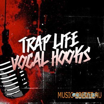 Equinox Sounds - Trap Life Vocal Hooks (WAV) - вокальные сэмплы
