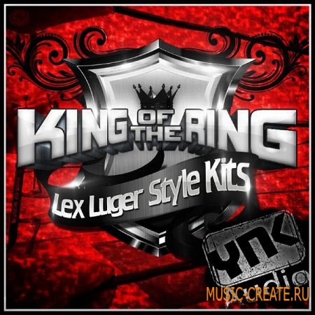 YnK Audio - King Of The Ring (WAV REX MIDI AIFF FLP) - сэмплы Dirty South