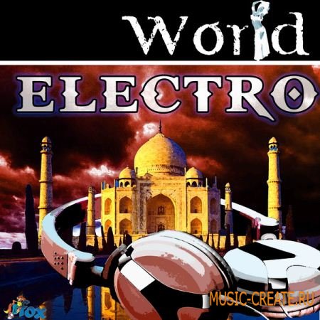 Fox Samples - World Electro (Multiformat) - сэмплы Electro, Electro House