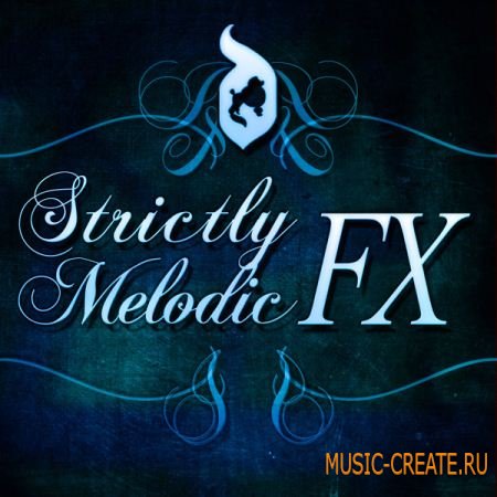 Delectable Records Strictly Melodic FX (Wav) - мелодичные FX сэмплы
