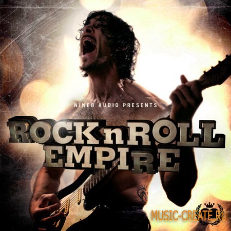 Nine 8 Audio - Rock n Roll Empire (WAV MIDI Reason NN19 & NN-XT) - сэмплы Rock n Roll
